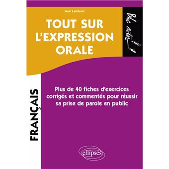 Tout sur l'expression orale