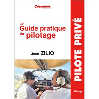 Le Guide Pratique Du Pilotage 18eme Edition Broche Jean Zilio Achat Livre Fnac