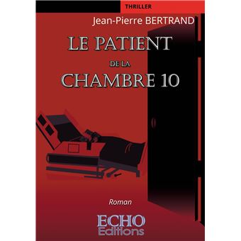 Le patient de la chambre 10