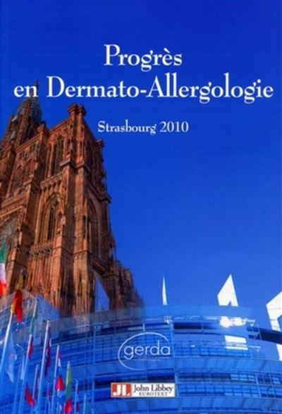 Progrès en dermato-allergologie - 2010 Strasbourg - Christophe Le Coz - broché