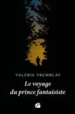 Le voyage du prince fantaisiste