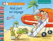 Noé part en voyage (CP/1re primaire - Niveau 3)