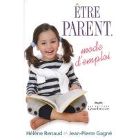 Etre parent, mode d'emploi