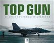 Top gun - 50 ans de suprématie aérienne
