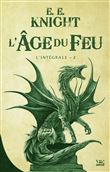 L'Âge du feu - L'Intégrale 2