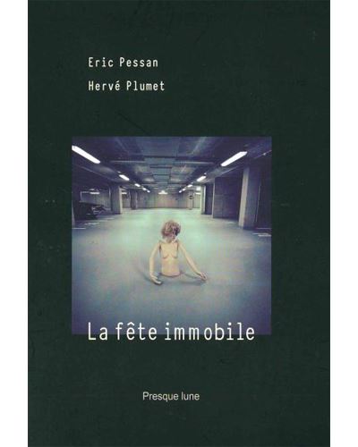 La fête immobile