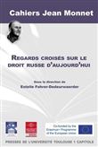 Regards croisés sur le droit russe d'aujourd'hui