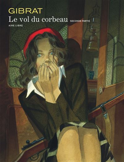 Vol du corbeau (Le) - Tome 2 - Le Vol du Corbeau