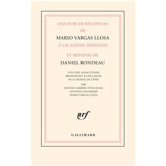 Discours de réception de Mario Vargas Llosa à l'Académie française et réponse de Daniel Rondeau