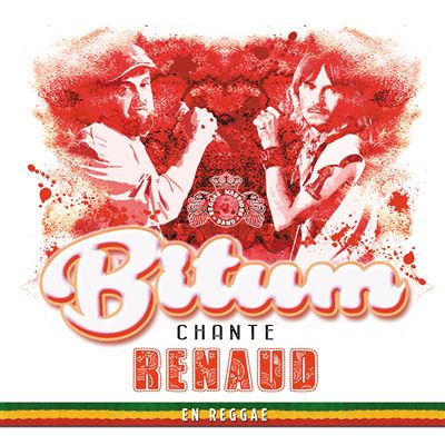 Lord Bitum Chante Renaud