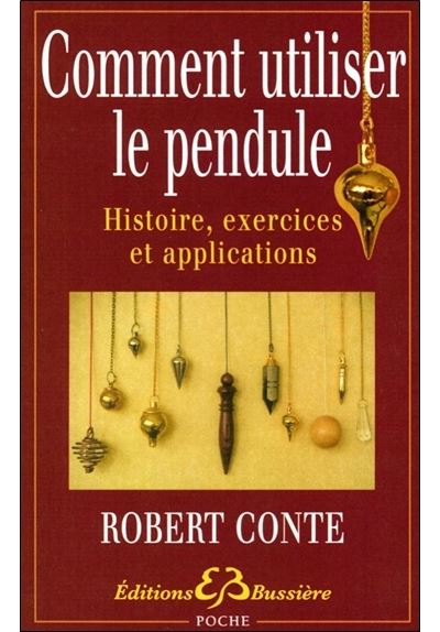 Comment utiliser le pendule ?