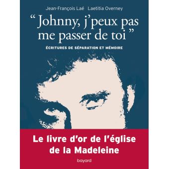 "Johnny, j'peux pas me passer de toi". Ecritures de séparation et mémoire