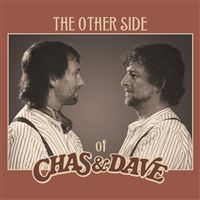 The Other Side Of Chas And Dave