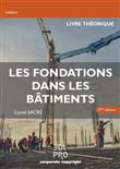 Les fondations dans les bâtiments. Livre Théorique