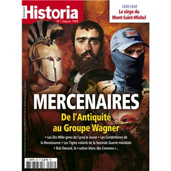 Historia N°918 : Mercenaires, de l´Antiquité au Groupe Wagner - Juin 2023