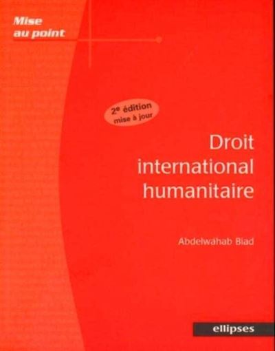 Droit international humanitaire - 2e édition