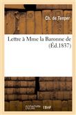 Lettre à Mme la Baronne de. Lettre 2
