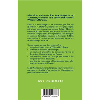 Si tu veux changer ta vie, commence par faire ton lit (Résumé et analyse du livre de William H. McRaven)