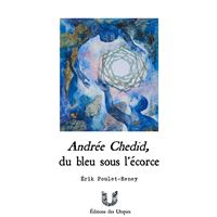 Andrée Chedid, du bleu sous l'écorce