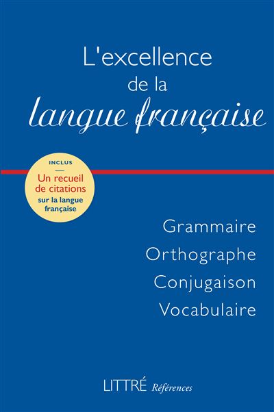 Littre References L Excellence De La Langue Francaise Broche Collectif Achat Livre Fnac