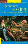 Reconnaître les Saints et les personnages de la Bible