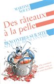 Des râteaux à la pelle