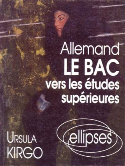 Allemand - Le Bac... vers les études supérieures