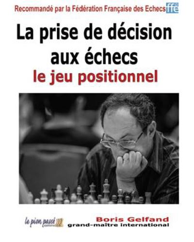 La prise de décision aux échecs, le jeu positionnel