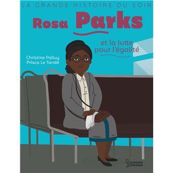 Rosa Parks et la lutte pour l'égalité