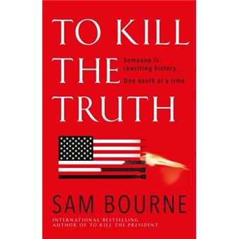 TO KILL TRUTH