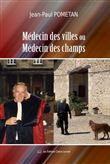Médecin des Villes ou Médecin des Champs
