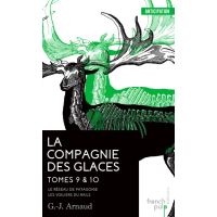 La Compagnie des glaces - tome 9 Le Réseau de Patagonie - tome 10 Les Voiliers du Rail