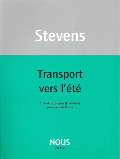 Transport vers l'été - Wallace Stevens - broché