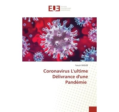 Coronavirus L'ultime Délivrance d'une Pandémie
