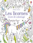 Les licornes - Livre de coloriage
