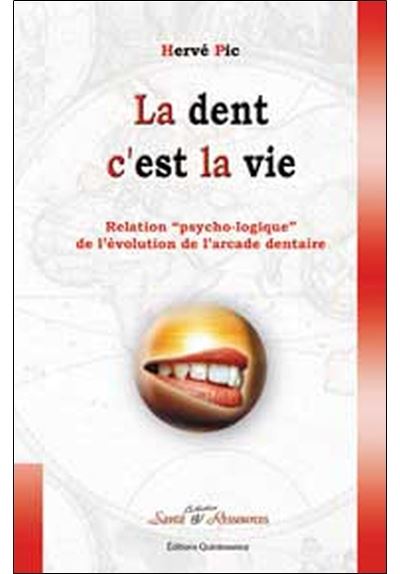 Dent c'est la vie