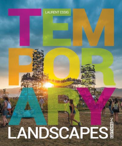 Temporary Landscapes