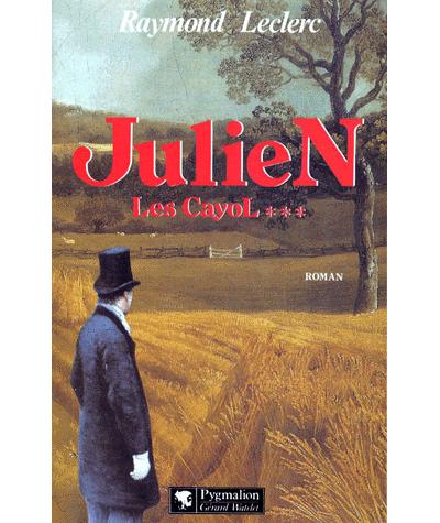 Les cayol  t3 - julien - Raymond Leclerc - (donnée non spécifiée)