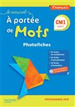 Le Nouvel A portée de mots CM1 - Photofiches