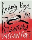 PRETTY BOYS ARE POISONOUS
