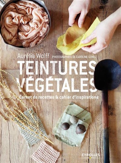 Teinture végétale - Aurelia Wolff - broché