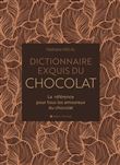 Dictionnaire exquis du chocolat