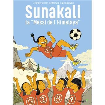 Sunakali, la Messi de l'Himalaya