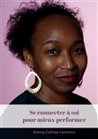 Se connecter à soi pour mieux performer