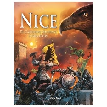 Nice Tome 2, de Catherine Ségurane à nos jours