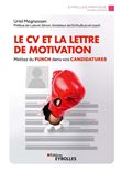 Le CV et la lettre de motivation