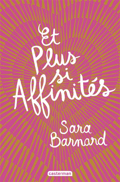 Et plus si affinités - Sara Barnard - broché