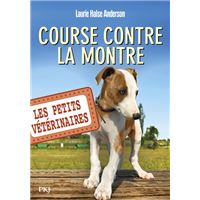 Les Petits Veterinaires Tome 15 Les Petits Veterinaires Numero 15 Une Vie Meilleure Laurie Halse Anderson Sophie Dieuaide Poche Achat Livre Fnac