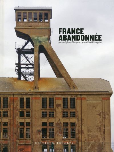 France abandonnée - David Margaine - relié