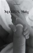 Marius, 760g